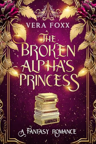 The Broken Alpha's Princess book cover
