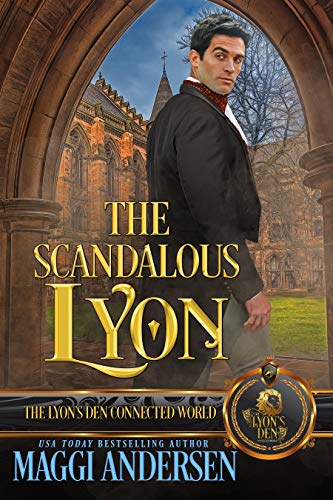 The Scandalous Lyon (By: Maggi Andersen) cover