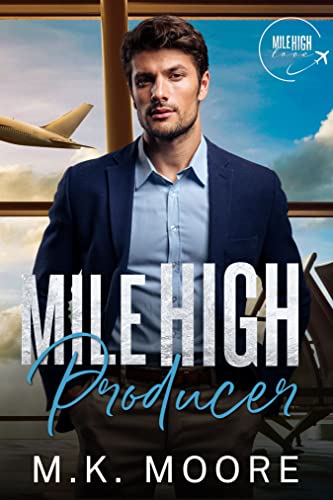 Mile High Producer (By: M.K. Moore) cover