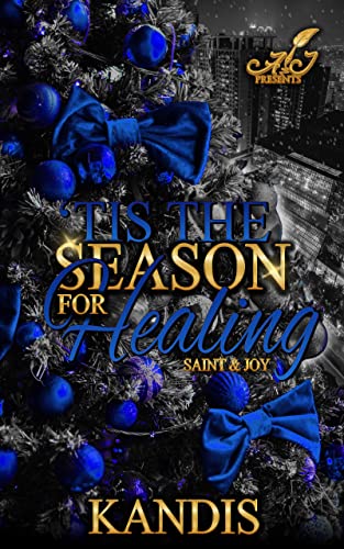 Tis the Season for Healing: Saint & Joy (By: Kandis Tolliver) cover