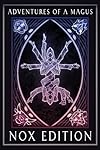 Adventures of a Magus - The Magick Companion: NOX Edition - Nox Publishing