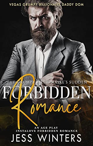 The Grumpy Billionaire's Sudden Forbidden Romance book cover