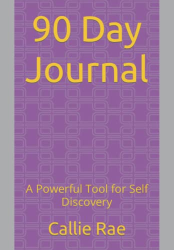90 Day Journal: A Powerful Tool for Self Discovery book cover