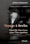 Voyage à Berlin: Danielle Darrieux sous l'Occupation.