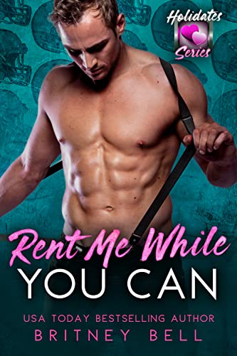 Rent Me While You Can (By: Britney Bell) cover