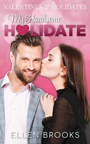 My Handsome Holidate (By: Ellen Brooks) cover