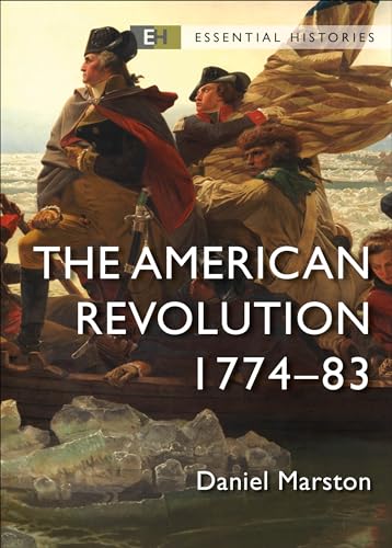 The American Revolution: 1774–83 (By: Daniel Marston) cover