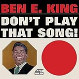 Don’t Play That Song!