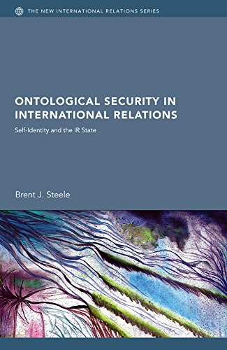 Ontological Security in International Relations: Self-Identity and the IR State book cover