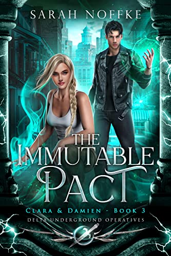 The Immutable Pact - Clara & Damien (By: Sarah Noffke) cover