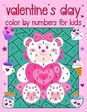 Valentine's Day Color By Numbers For Kids: A Cute Valentine's Day Color by Numbers Activity Coloring Book for Kids | Valentines Day Gift for Girls and Boys
