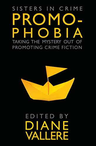 Promophobia: Taking the Mystery Out of Promoting Crime Fiction book cover