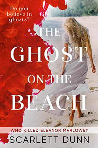 The Ghost on the Beach: Who Killed Eleanor Marlowe book cover