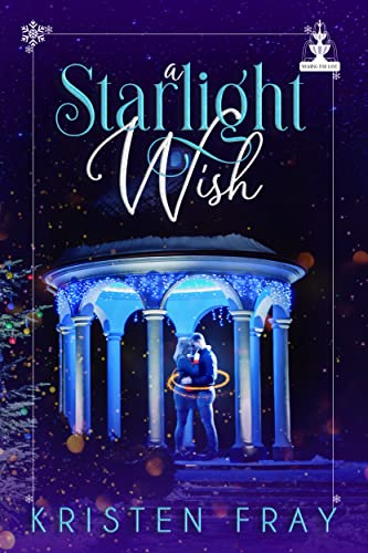 A Starlight Wish (By: Kristen Fray) cover