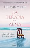 La terapia del alma: El arte y la práctica de conversar con amor (Spanish Edition)