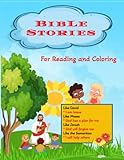 Bible Coloring Book, Bible Stories for Reading and Coloring For Children, Teens, Adults: Bible Stories Coloring pages with Prayers, Biblical principals and Inspirations for young readers