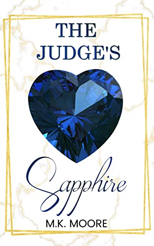 The Judge's Sapphire (By: M.K. Moore) cover