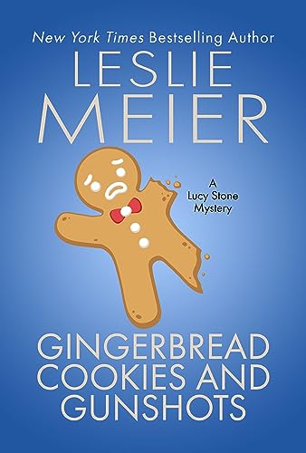 Gingerbread Cookies and Gunshots (By: Leslie Meier) cover