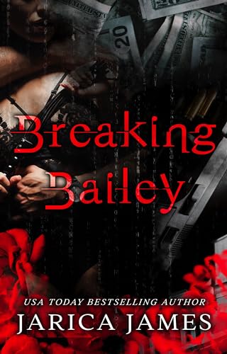 Breaking Bailey (By: Jarica James) cover