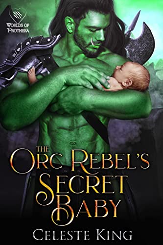 Orc Rebel's Secret Baby book cover