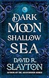 Dark Moon, Shallow Sea (The Gods of Night and Day Series)