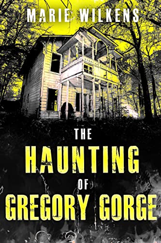The Haunting of Gregory Gorge book cover