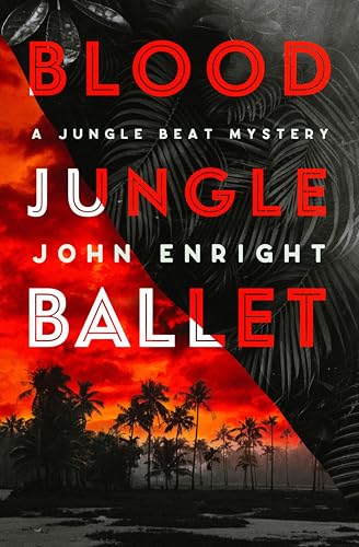Blood Jungle Ballet (The Jungle Beat Mysteries Book 4