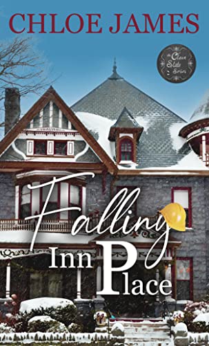 Falling Inn Place (By: Chloe James) cover