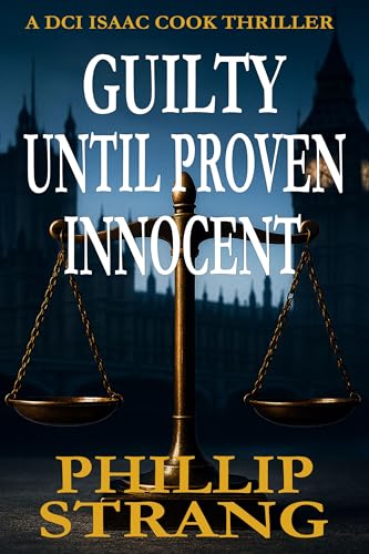 Guilty Until Proven Innocent book cover