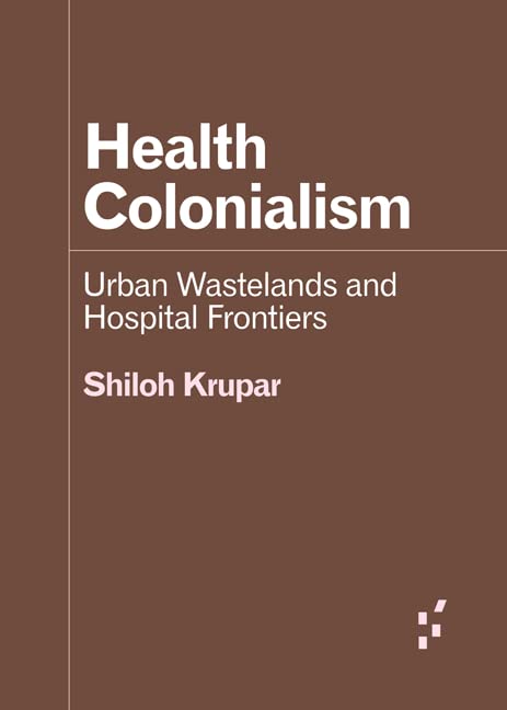 Health Colonialism (By: Shiloh Krupar) cover
