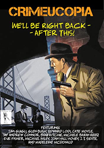 Crimeucopia - We'll Be Right Back - After This! book cover
