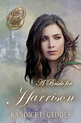 A Bride for Harrison (By: Kandice E. Geddes) cover