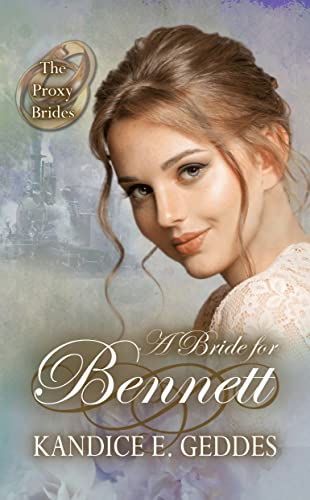 A Bride for Bennett (By: Kandice E. Geddes) cover