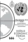 The Satanic Aim of the United Nations, World Economic Forum & Great Reset