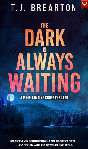 The Dark is Always Waiting book cover