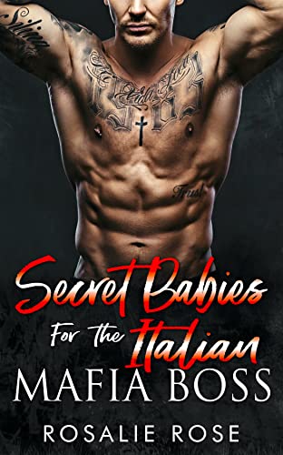 Secret Babies for the Italian Mafia Boss book cover