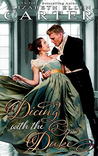 Dicing with the Duke (By: Elizabeth Ellen Carter) cover