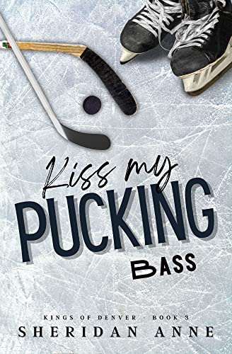Xander / Kiss My Pucking Bass book cover