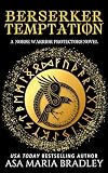 Berserker Temptation (Norse Warrior Protectors Book 2)