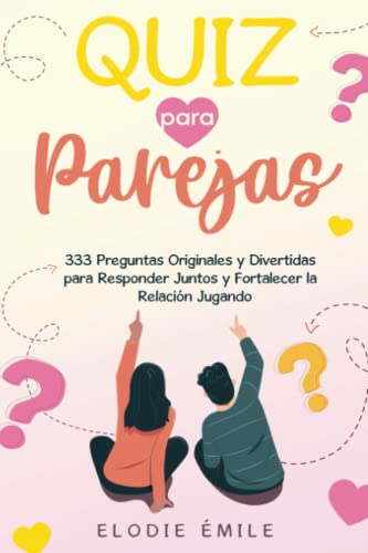 Quiz para Parejas: 333 preguntas originales