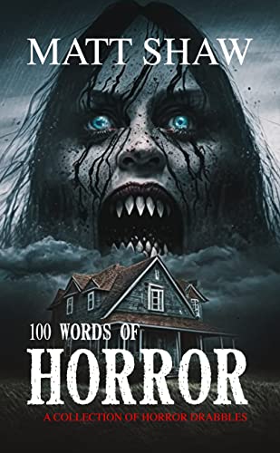 100 Words of Horror of Horror Drabbles book cover