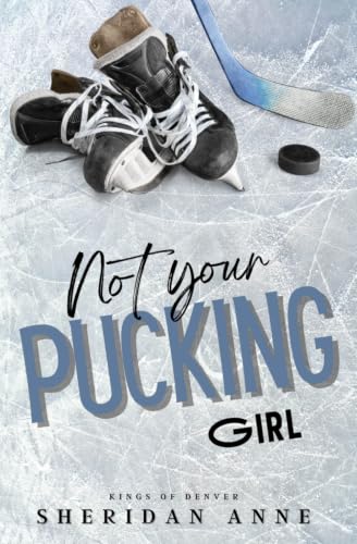 Miller / Not Your Pucking Girl book cover
