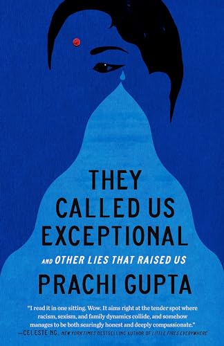 They Called Us Exceptional: And Other Lies That Raised Us book cover