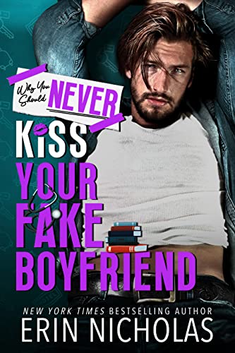 Why You Should Never Kiss Your Fake Boyfriend book cover