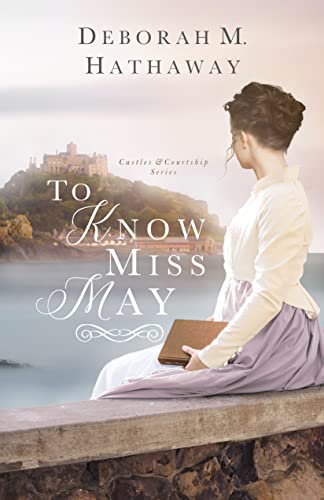 To Know Miss May (By: Deborah M. Hathaway) cover