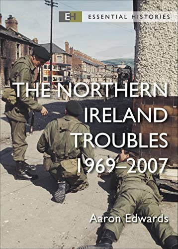 The Northern Ireland Troubles: 1969–2007 (By: Aaron Edwards) cover