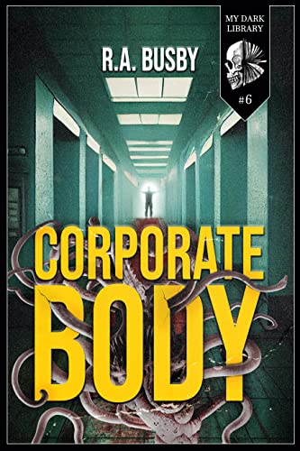 Corporate Body (By: R. A. Busby) cover
