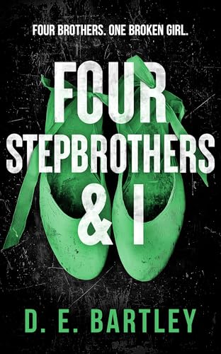 Four Stepbrothers & I (By: D.A. Bartley) cover