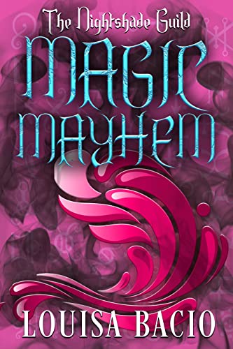 Magic Mayhem (By: Louisa Bacio) cover