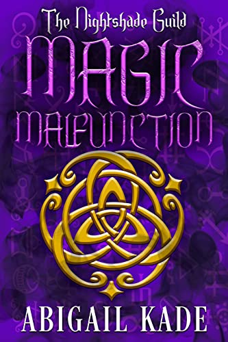 Magic Malfunction (By: Abigail Kade) cover